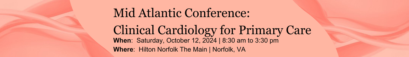 Mid Atlantic Conference: Clinical Cardiology for Primary Care Banner